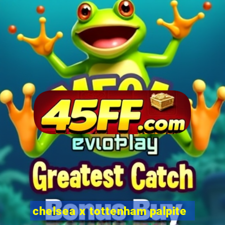 chelsea x tottenham palpite